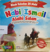 Image of Kisah Teladan 25 Nabi : Nabi Ismail Alaihi Salam