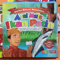 Image of Cerita Rakyat Nusantara : Asal Mula Ikan Patin Cerita Rakyat Pilihan yang dipenuhi Pesan Moral didalamnnya