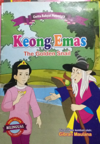 Image of Cerita Rakyat Nusantara : Keong Emas The Golden Snail