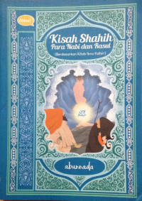 Image of kisah shahih para nabi dan rasul (berdasarkan kitab ibnu katsir)