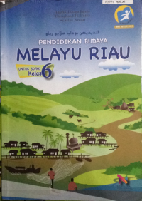 Image of Pendidikan Budaya Melayu Riau untuk SD/MI Kelas 6