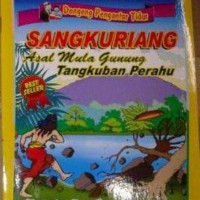 Image of dongeng pengantar tidur : sangkuriang asal mula gunung tangkuban perahu