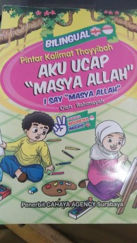 Image of Bilingual: Pintar Kalimat Thoyyibah Aku Ucap MAsya Allah