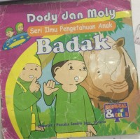 Image of Seri ilmu pengetahuan anak-dody dan moly-badak