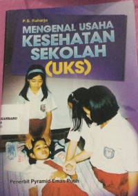 Image of mengenal usaha kesehatan sekolah (uks)
